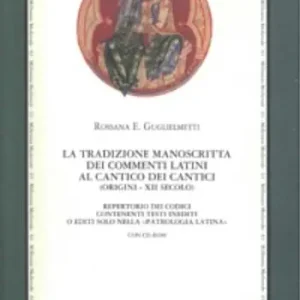 La tradizione manoscritta dei commenti latini al Cantico dei cantici (origini XII secolo).. Con CD-ROM Spedizione Espresso