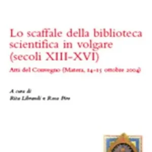 Pagamento Sicuro Lo scaffale della Biblioteca Scientifica in Volgare (sec. XIII-XVI)
