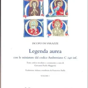 Prezzo Di Fabbrica Legenda aurea. Con le miniature del codice Ambrosiano C 240 inf. Ediz. latina