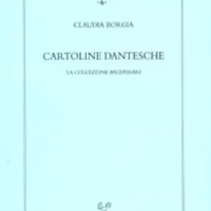 Cartoline dantesche. La collezione Baldassarri. Con CD-ROM A Buon Prezzo