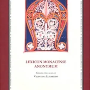 Lexicon monacense anonymum. Ediz. multilingue Soddisfatti O Rimborsati