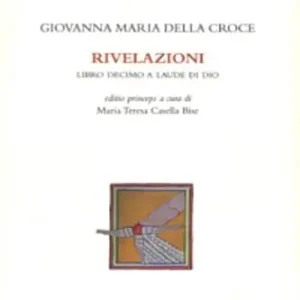 Rivelazioni. Libro decimo a laude di Dio Offerta Limitata