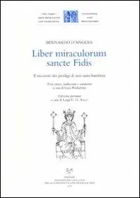 Reso Gratuito Liber miraculorum sancte Fidis. Il racconto ei prodigi di una santa bambina