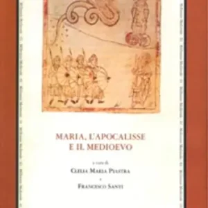 L‘Apocalisse nel Medioevo. Atti del Convegno internazionale... (Gargano sul Garda, 18-20 maggio 2009). Ediz. italiana, francese e latina Bestseller