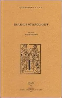 Erasmus Roterodamus Vendita Finale
