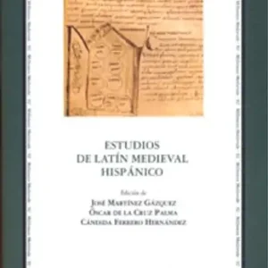 Subito Disponibile Estudios de latín medieval hispánico. Actas del 5° Congreso internacional de latín medieval hispánico (Barcellona, 7-10 settembre 2009). Ediz. bilingue