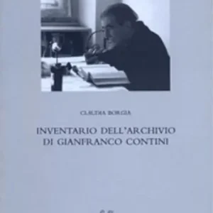 Inventario dell‘archivio di Gianfranco Contini Offerta Limitata