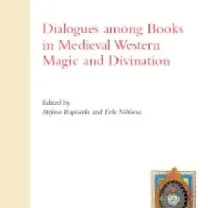 Bestseller Dialogues among books in medieval western magic and divination. Ediz. inglese, francese e spagnola