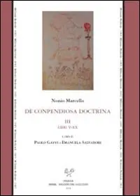 De conpendiosa doctrina. Testo latino a fronte. Vol. 3 Libri V-XX Prezzo Scontato