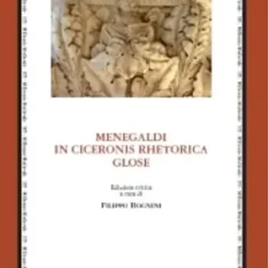 Più Venduto Menegaldi in ciceronis rhetorica glose