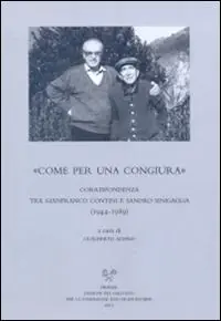 «Come per una congiura». Corrispondenza tra Gianfranco Contini e Sandro Sinigaglia (1944-1989) Prezzo Basso