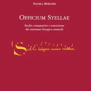 Occasione L‘ officium stellae. Studio comparativo e trascrizione dei testimoni liturgico-musicali