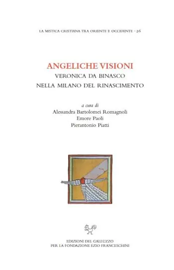 Angeliche visioni. Veronica da Binasco nella Milano del Rinascimento Prezzo Basso
