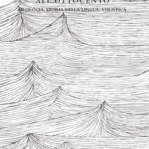 Dalle Origini all‘Ottocento. Filologia, storia della lingua, stilistica Offerta Del Giorno