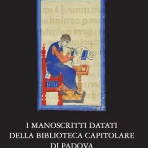 I manoscritti datati della Biblioteca Capitolare di Padova Promo Stagionale