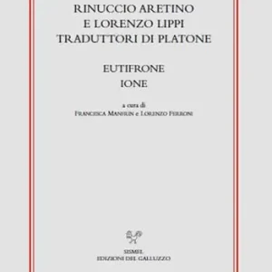 Di Tendenza Rinuccio Aretino e Lorenzo Lippi traduttori di Platone. Eutifrone, Ione