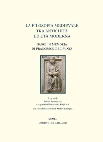 Promozione Esclusiva La filosofia medievale tra antichità ed età Moderna. Saggi in memoria di Francesco Del Punta