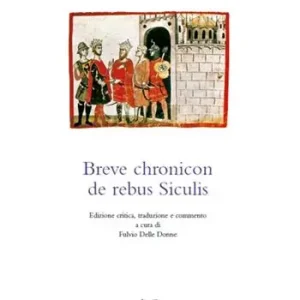 Acquista Ora Breve chronicon de rebus Siculis. Ediz. latina e italiana