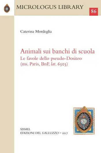 Animali sui banchi di scuola. Le favole dello Pseudo-Dositeo (ms. Paris, BnF, lat. 6503). Ediz. greco-latina e italiana Reso Gratuito