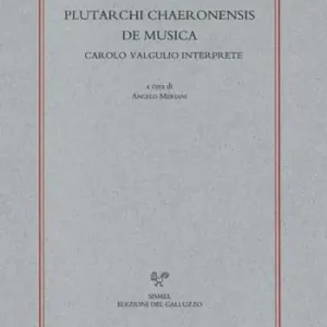Plutarchi Chaeronensis De musica Carolo Valgulio interprete Scelto Dai Clienti