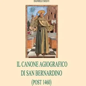 Il canone agiografico di san Bernardino (post 1460) Ultima Occasione