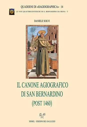 Il canone agiografico di san Bernardino (post 1460) Ultima Occasione