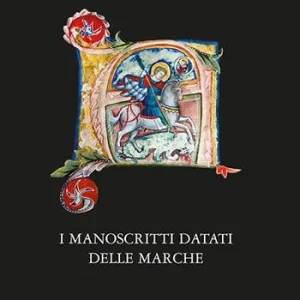 Compra Adesso I manoscritti datati delle Marche