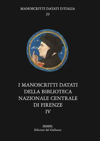 I manoscritti datati della Biblioteca Nazionale Centrale di Firenze. Vol. 4 Fondo Magliabechiano. Offerta
