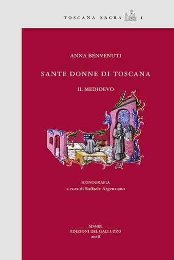 Sante donne di Toscana. Il medioevo Affare