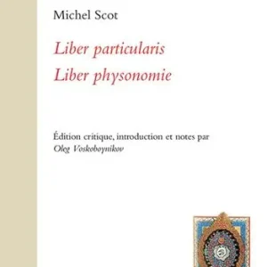 Liber particularis-Liber physionomie. Ediz. critica Ordina Subito