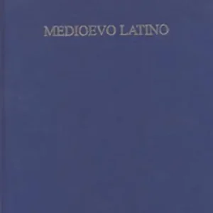 Nuovo Arrivo Medioevo latino. Bollettino bibliografico della cultura europea. Vol. 40