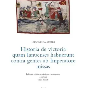 Historia de victoria quam Ianuenses habuerunt contra gentes ab Imperatore missas Prezzo Basso