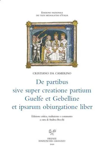 De partibus sive super creatione partium Guelfe et Gebelline et ipsarum obiurgatione liber. Ediz. latina e italiana Compra Adesso
