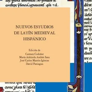 Esclusivo Nuevos estudios de latín medieval hispánico