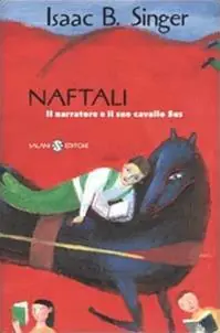 Scelto Dai Clienti Naftali il narratore e il suo cavallo Sus