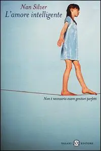 L‘ amore intelligente. Non è necessario essere genitori perfetti Prezzo Di Fabbrica