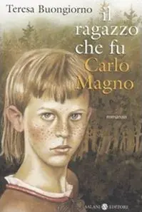 Prezzo Di Fabbrica Il ragazzo che fu Carlomagno