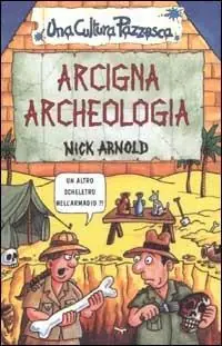 Spedizione Espresso Arcigna archeologia. Ediz. illustrata