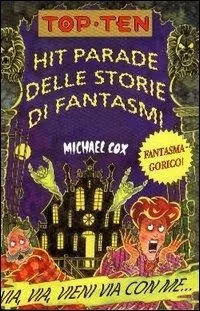 Hit parade delle storie di fantasmi. Ediz. illustrata Offerta Del Giorno