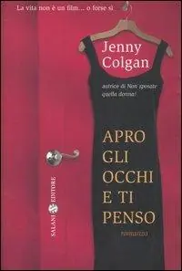 Non Perdere Apro gli occhi e ti penso