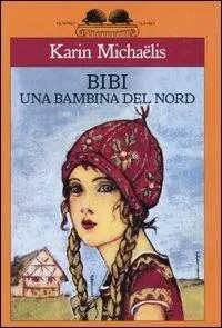 Miglior Prezzo Bibi. Una bambina del nord