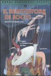 Il seminatore di sogni Novità