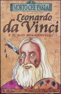 Leonardo da Vinci e il suo megacervello Spedizione Espresso