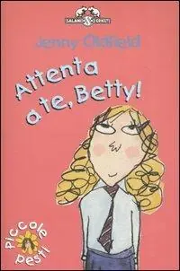 Attenta a te, Betty Occasione