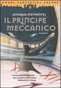 Il principe meccanico Nuova Collezione