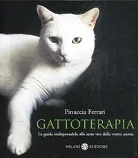 Economico Gattoterapia. La guida indispensabile alle sette vite della vostra anima