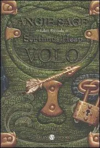 Nuovo Arrivo Volo. Septimus Heap. Vol. 2