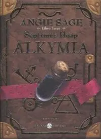 Offerta Del Giorno Alkymia. Septimus Heap. Ediz. illustrata. Vol. 3