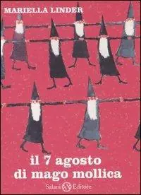 Il 7 agosto di Mago Mollica Promozione