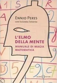 Ultima Occasione L‘elmo della mente. Manuale di magia matematica